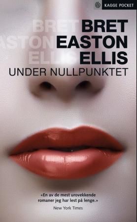 "Under nullpunktet" av Bret Easton Ellis