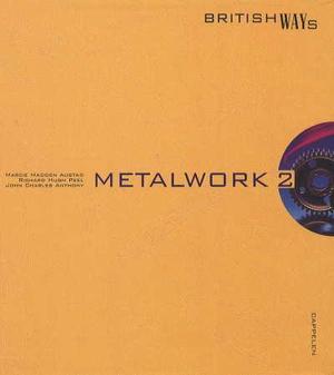 "Metalwork 2 - British ways" av Marcie Madden Austad