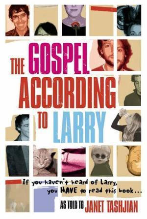 "The Gospel According to Larry" av Janet Tashjian