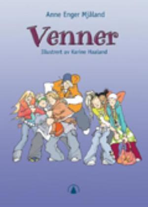 "Venner" av Anne Enger Mjåland