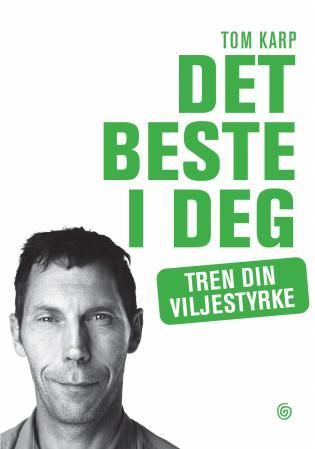 Det beste i deg - tren din viljestyrke