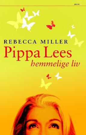 "Pippa Lees hemmelige liv" av Rebecca Miller