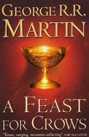 A feast for crows - book four of A song of ice and fire