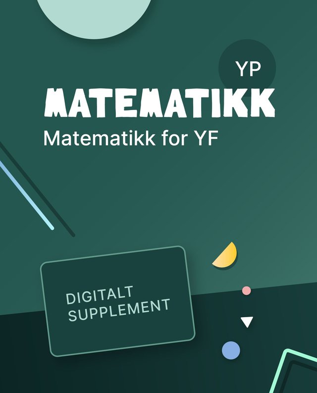 "Matematikk YP - Digitalt supplement : matematikk P for yrkesfag" av Odd Heir