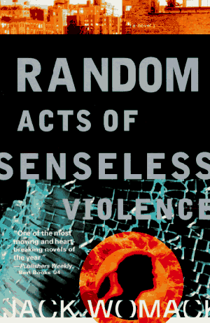 "Random Acts of Senseless Violence" av Jack Womack