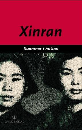 "Stemmer i natten - kinesiske kvinner forteller" av Xinran
