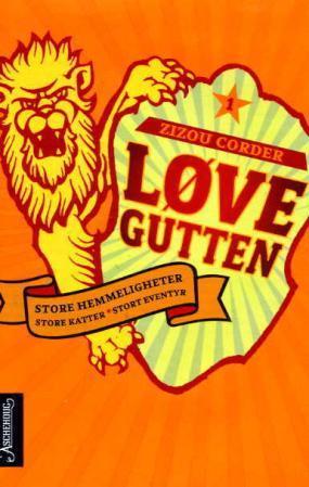 "Løvegutten 1 - store hemmeligheter, store katter, store eventyr" av Zizou Corder