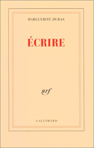 "Ecrire" av Marguerite Duras