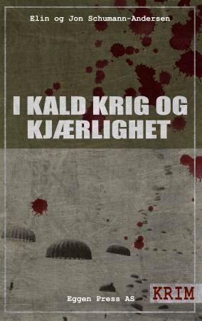 "I kald krig og kjærlighet" av Elin Schumann-Andersen