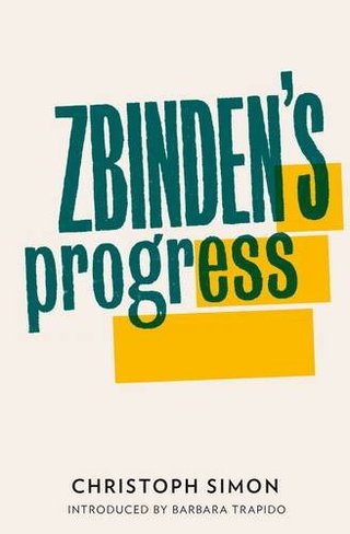 "Zbinden's Progress" av Christoph Simon
