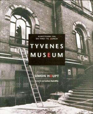 Tyvenes museum - kunsttyverier fra da Vinci til Munch