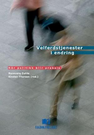 "Velferdstjenester i endring" av Rannveig Dahle