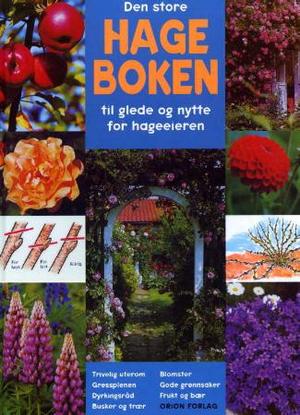 "Den store hageboken - til glede og nytte for hageeieren" av Carin Swartström