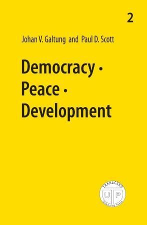"Democracy, peace, development" av Johan V. Galtung