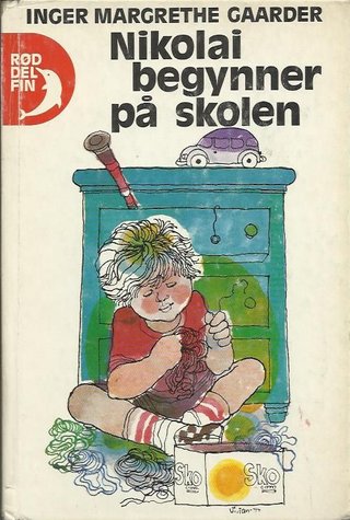 "Nikolai begynner på skolen" av Inger Margrethe Gaarder