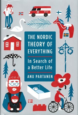 "The Nordic theory of everything" av Anu Partanen