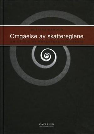 Omgåelse av skattereglene - en studie av høyesterettspraksis