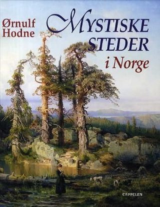 "Mystiske steder i Norge" av Ørnulf Hodne
