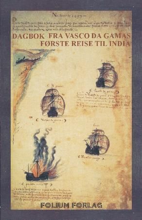 "Dagbok fra Vasco Da Gamas første reise til India" av Álvaro Velho