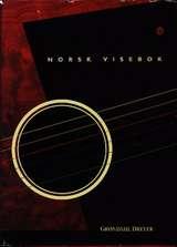 "Norsk visebok - norske vise- og sangtradisjoner gjennom 500 år" av Ola Bremnes