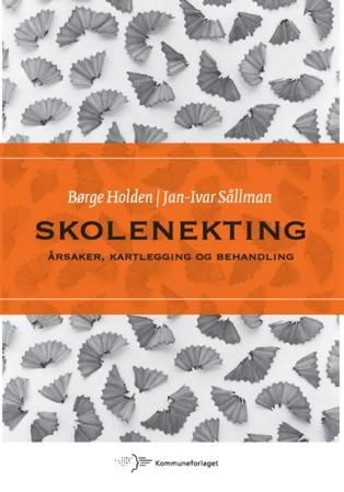 Skolenekting - årsaker, kartlegging og behandling