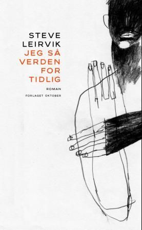 "Jeg så verden for tidlig roman" av Steve Leirvik