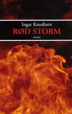 "Rød storm - roman" av Ingar Knudtsen
