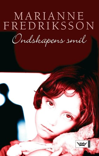 "Ondskapens smil" av Marianne Fredriksson