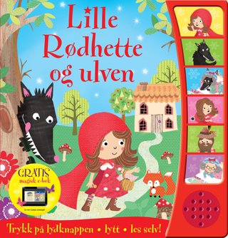 Rødhette og ulven - trykk på lydknappen, lytt, les selv!