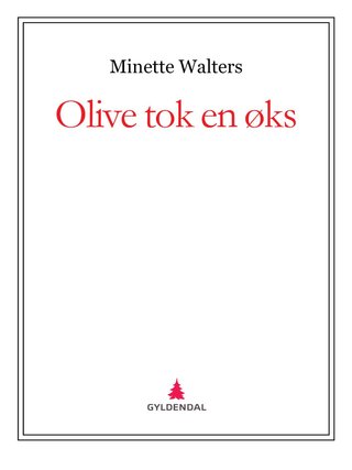 Olive tok en øks