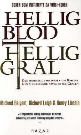 "Hellig blod, hellig gral" av Michael Baigent