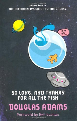 "So Long, and Thanks for All the Fish (Hitchhikers Guide 4)" av Douglas Adams