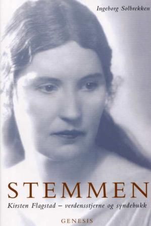 Stemmen - Kirsten Flagstad - verdensstjerne og syndebukk