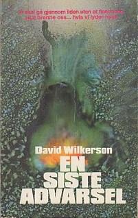 David Wilkerson - en siste advarsel