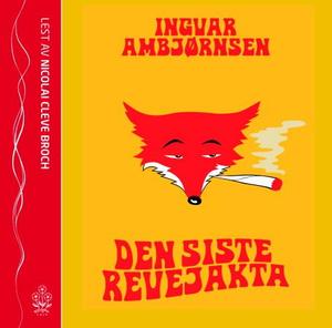"Den siste revejakta" av Ingvar Ambjørnsen
