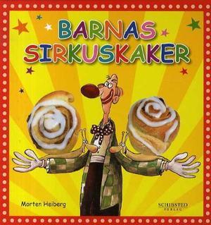 "Barnas sirkuskaker" av Morten Heiberg