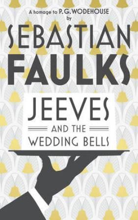 "Jeeves and the wedding bells" av Sebastian Faulks