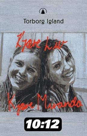 Kjære Miranda, kjære Liv