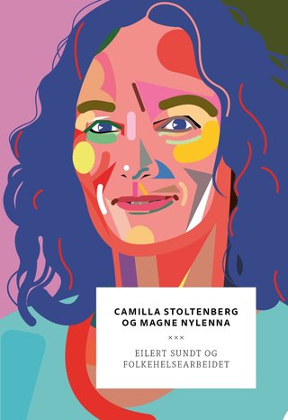 "Eilert Sundt og folkehelsearbeidet" av Camilla Stoltenberg