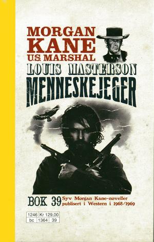 "Menneskejeger Morgan Kane 39" av Louis Masterson