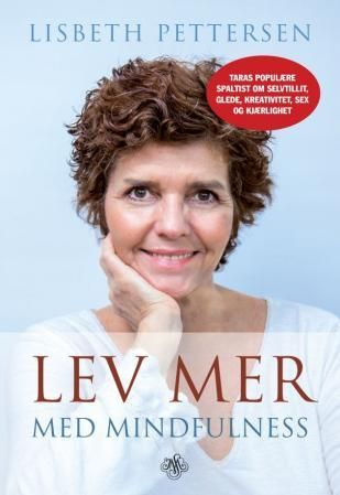"Lev mer med mindfulness" av Lisbeth Pettersen