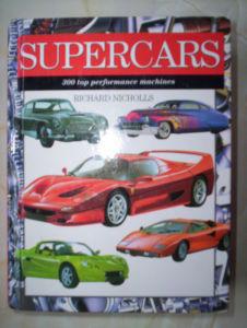 Supercars - 300 Top Performance Machines (Expert Guide)