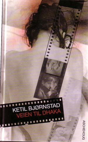 Veien til Dhaka - roman