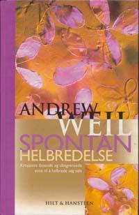 Spontan helbredelse - kroppens iboende og ubegrensede evne til å helbrede seg selv