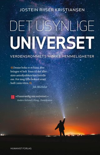 Det usynlige universet - verdensrommets mørke hemmeligheter