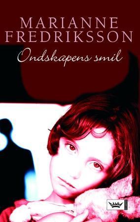 "Ondskapens smil" av Marianne Fredriksson