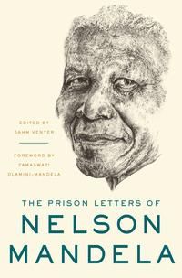 The prison letters of Nelson Mandela