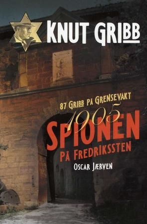 "Spionen på Fredrikssten" av Oscar Jærven
