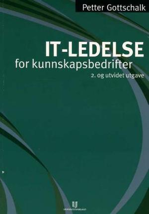 "IT-ledelse for kunnskapsbedrifter" av Petter Gottschalk