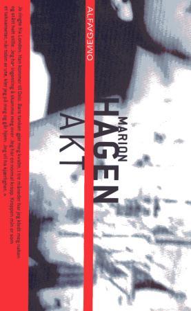 "Akt - roman" av Marion Hagen
